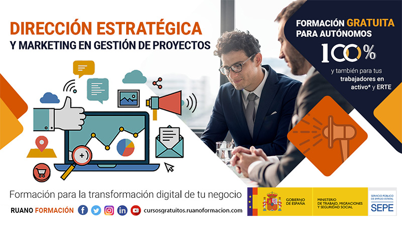 APRENDE DIRECCIÓN ESTRATÉGICA Y MARKETING PARA HACER CRECER TU NEGOCIO – 100% GRATUITO PARA AUTÓNOMOS, TRABAJADORES Y ERTE