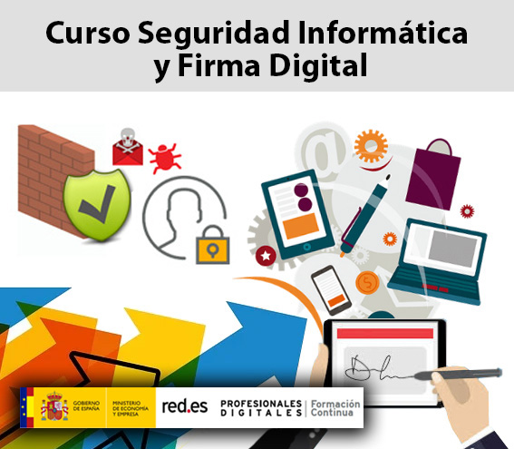 CURSO DE SEGURIDAD INFORMÁTICA Y FIRMA DIGITAL